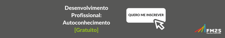 curso-gratuito-desenvolvimento-profissional-autoconhecimento-blog-fm2s-quebrando-o-gelo