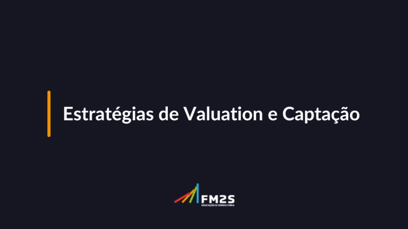 estrategias-de-valuation-e-captacao-2024-04-25-131016