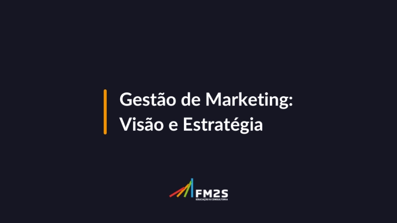 gestao-de-marketing-visao-e-estrategia-2024-05-28-155030