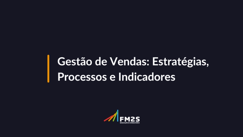 gestao-de-vendas-estrategias-processos-e-indicadores-2024-04-09-174159
