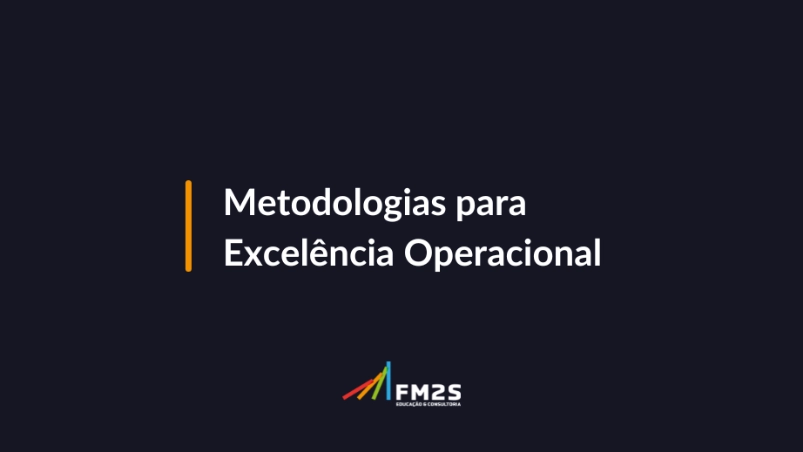 metodologias-para-excelencia-operacional-2024-07-31-085118